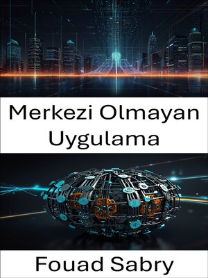 cover image of Merkezi Olmayan Uygulama